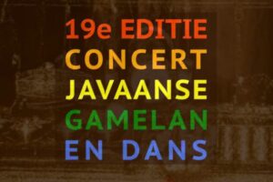 8 Dec 2024 ~ 19e editie concert Javaanse gamelan en dans